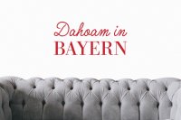 Dahoam in Bayern