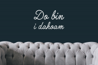 Do bin i dahoam